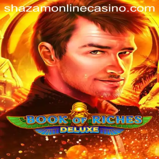 Exploring Book of Riches Deluxe at Shazam Casino: An Engaging Adventure