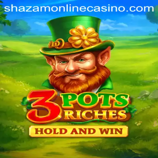 Unveiling the Excitement of 3potsRiches at Shazam Casino