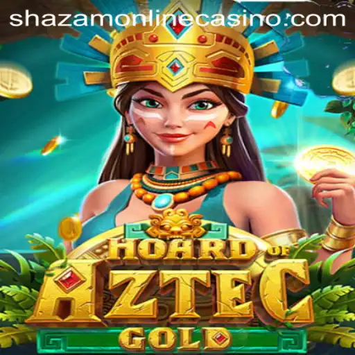 Discover the Thrills of HoardofAztecgold at Shazam Casino