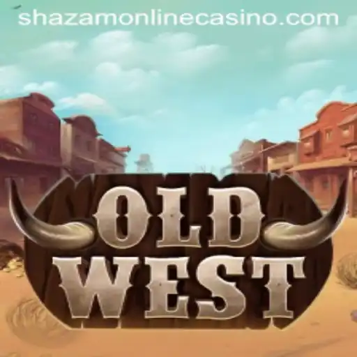 Exploring the Exciting World of OldWest at Shazam Casino