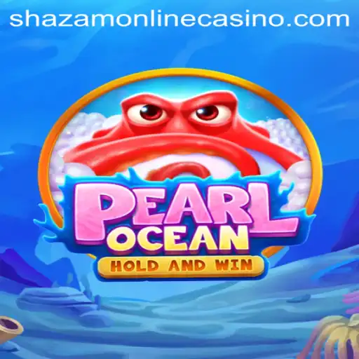 Dive into Excitement with PearlOcean: The Latest Gem in Shazam Casino
