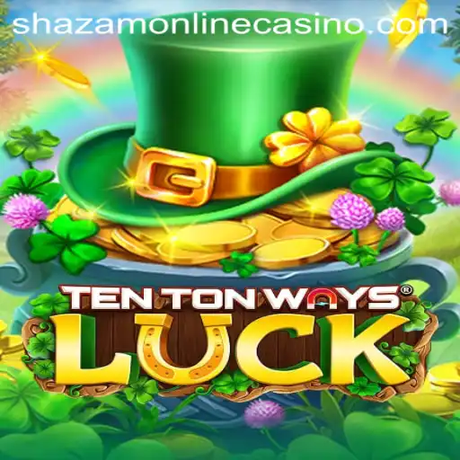 Discover the Thrilling World of TenTonWaysLuck at Shazam Casino