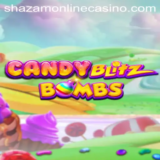 CandyBlitzBombs: A Sweet Explosion of Fun and Rewards at Shazam Casino