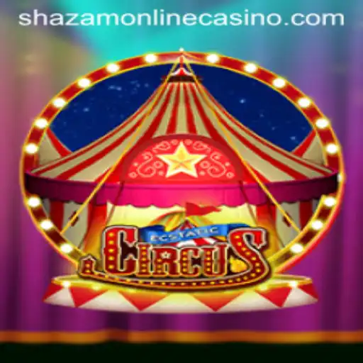 Experience the Magic of EcstaticCircus: A Shazam Casino Adventure
