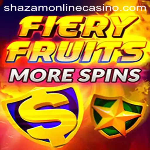 FieryFruitsMoreSpins: A Thrilling New Adventure at Shazam Casino