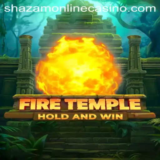 Exploring the Mystical World of FireTemple at Shazam Casino