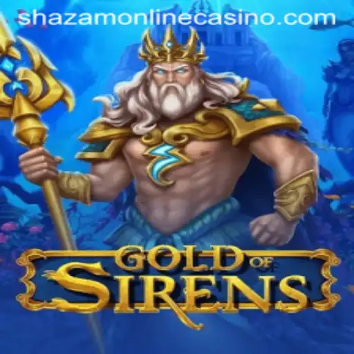 GoldofSirens: A Thrilling Adventure in Shazam Casino