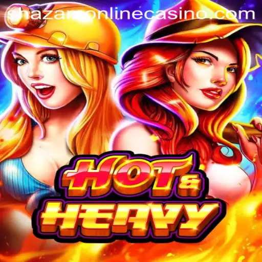 HotHeavy: A Thrilling Adventure in Shazam Casino