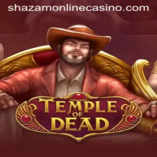 Exploring TempleofDead: The Thrilling Game at Shazam Casino