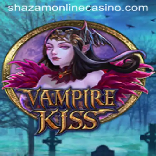 VampireKiss Unveiled: Discover the Latest Attraction at Shazam Casino